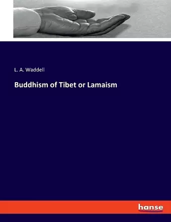 Buddhism of Tibet or Lamaism cover