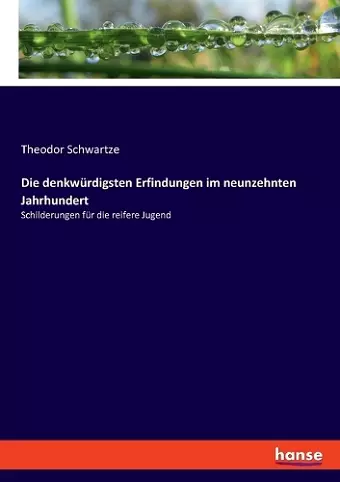 Die denkwürdigsten Erfindungen im neunzehnten Jahrhundert cover