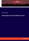 Machiavelli and the Elizabethan Drama cover