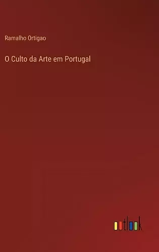 O Culto da Arte em Portugal cover