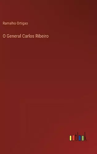 O General Carlos Ribeiro cover