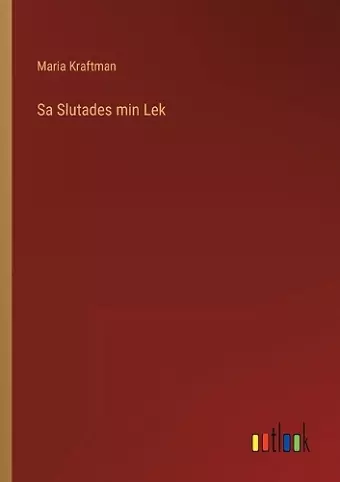 Sa Slutades min Lek cover