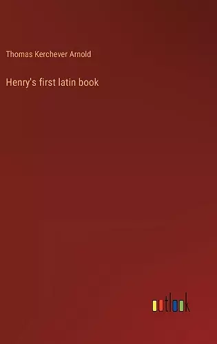 Henry's first latin book cover