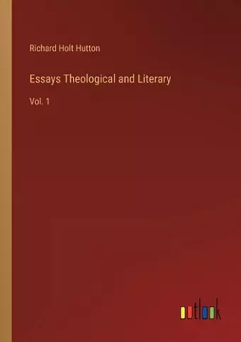 Essays Theological and Literary cover