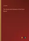 The History and Literature of the Stuart Period cover