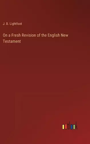 On a Fresh Revision of the English New Testament cover