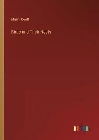 Birds and Their Nests cover