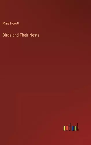 Birds and Their Nests cover