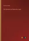 The Elements of Deductive Logic cover