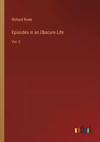 Episodes in an Obscure Life cover