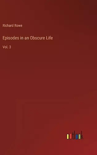 Episodes in an Obscure Life cover