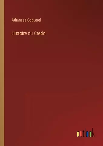 Histoire du Credo cover