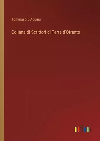 Collana di Scrittori di Terra d'Otranto cover