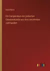 Ein Compendium der jüdischen Gesetzeskunde aus dem vierzehnten Jahrhundert cover