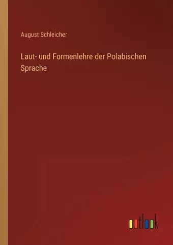 Laut- und Formenlehre der Polabischen Sprache cover