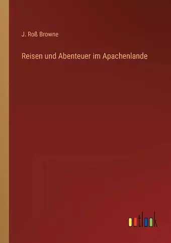 Reisen und Abenteuer im Apachenlande cover