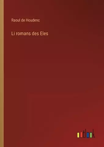 Li romans des Eles cover