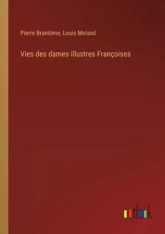 Vies des dames illustres Françoises cover