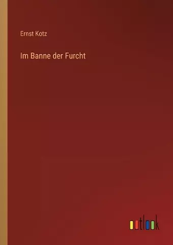 Im Banne der Furcht cover