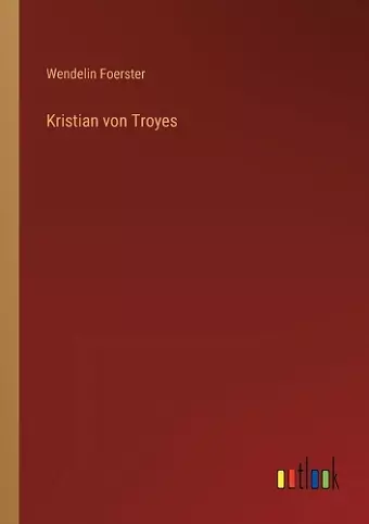 Kristian von Troyes cover