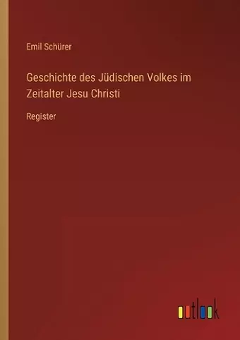 Geschichte des Jüdischen Volkes im Zeitalter Jesu Christi cover