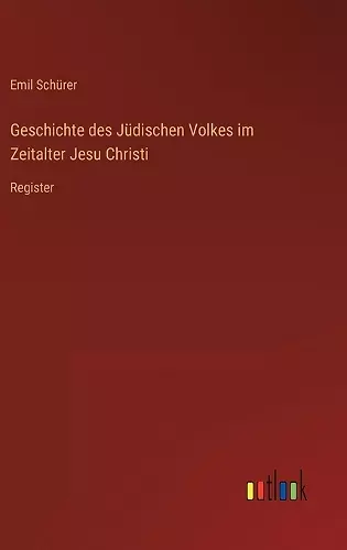 Geschichte des Jüdischen Volkes im Zeitalter Jesu Christi cover