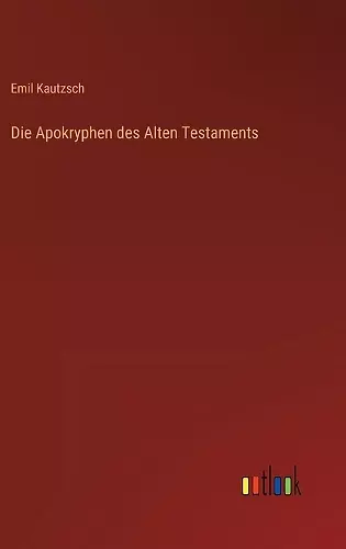 Die Apokryphen des Alten Testaments cover