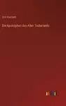 Die Apokryphen des Alten Testaments cover