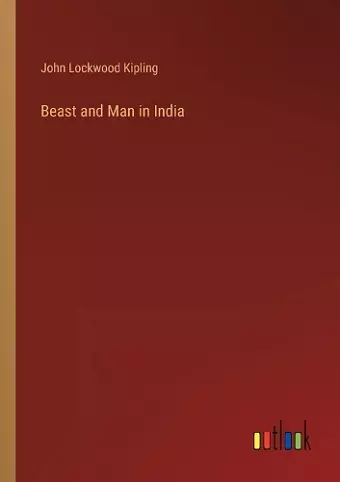 Beast and Man in India cover