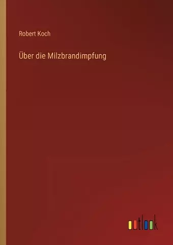 Über die Milzbrandimpfung cover