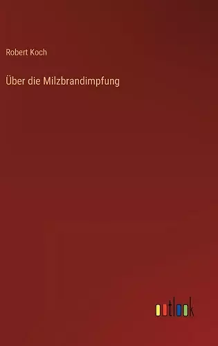 Über die Milzbrandimpfung cover