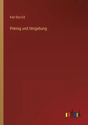 Peking und Umgebung cover