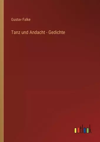 Tanz und Andacht - Gedichte cover