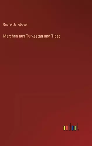 Märchen aus Turkestan und Tibet cover