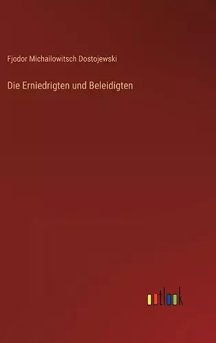 Die Erniedrigten und Beleidigten cover