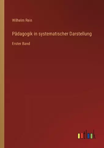 Pädagogik in systematischer Darstellung cover