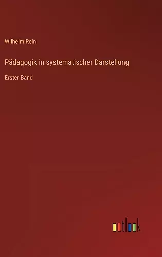 Pädagogik in systematischer Darstellung cover