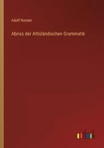 Abriss der Altisländischen Grammatik cover