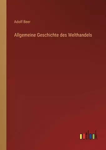 Allgemeine Geschichte des Welthandels cover
