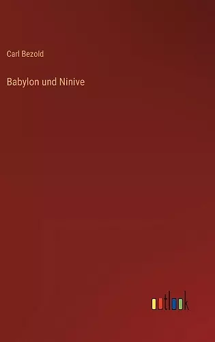 Babylon und Ninive cover