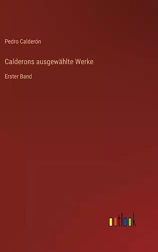 Calderons ausgewählte Werke cover