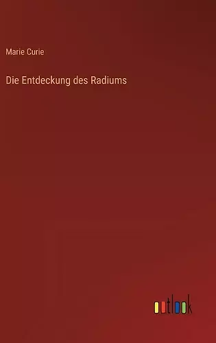 Die Entdeckung des Radiums cover