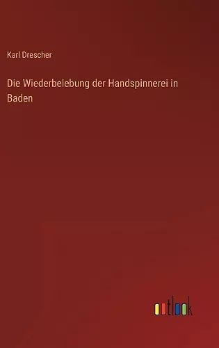 Die Wiederbelebung der Handspinnerei in Baden cover