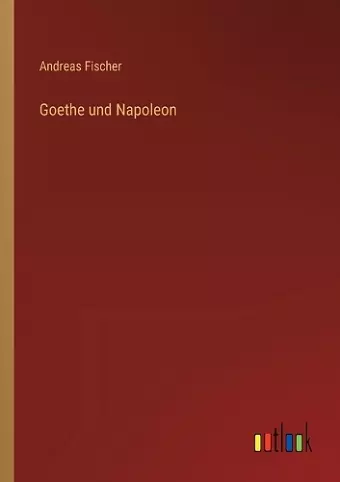 Goethe und Napoleon cover