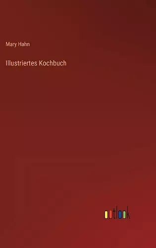 Illustriertes Kochbuch cover