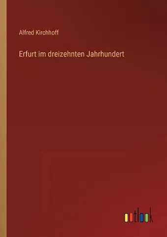 Erfurt im dreizehnten Jahrhundert cover