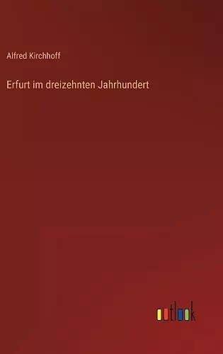 Erfurt im dreizehnten Jahrhundert cover