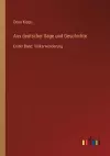 Aus deutscher Sage und Geschichte cover