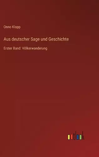 Aus deutscher Sage und Geschichte cover