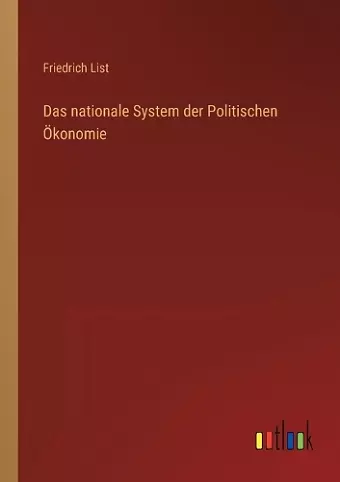 Das nationale System der Politischen Ökonomie cover